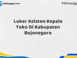 Loker Asisten Kepala Toko Di Kabupaten Bojonegoro