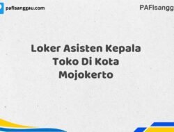 Loker Asisten Kepala Toko Di Kota Mojokerto
