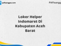 Loker Helper Indomaret Di Kabupaten Aceh Barat Tahun 2025 (Pendaftaran Telah Dibuka)