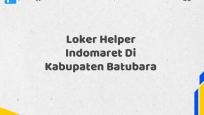 Loker Helper Indomaret Di Kabupaten Batubara