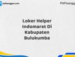 Loker Helper Indomaret Di Kabupaten Bulukumba Tahun 2025 (Daftar Sebelum Kesempatan Berakhir)
