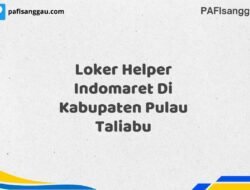 Loker Helper Indomaret Di Kabupaten Pulau Taliabu Tahun 2025 (Tunggu Apa Lagi? Daftar Sekarang!)