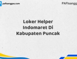 Loker Helper Indomaret Di Kabupaten Puncak Tahun 2025 (Tunggu Apa Lagi? Daftar Sekarang!)