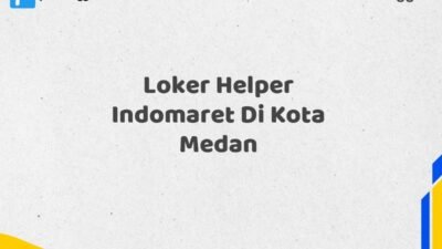 Loker Helper Indomaret Di Kota Medan
