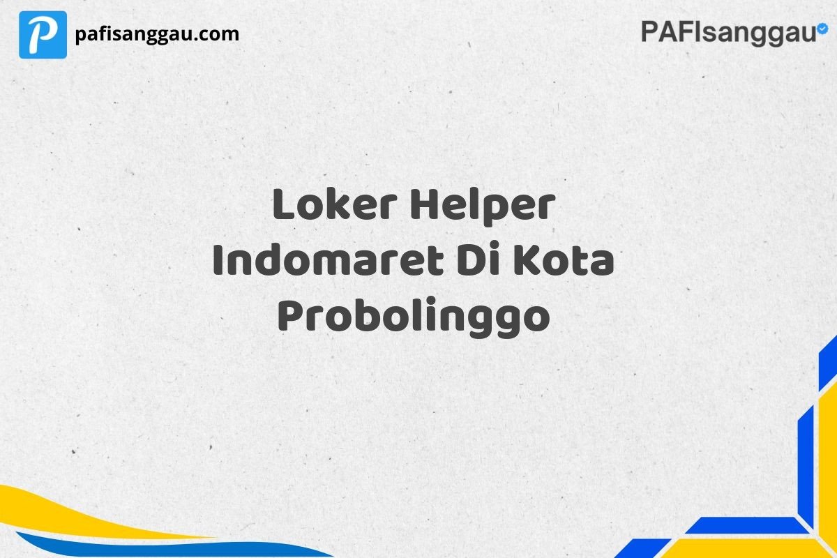 Loker Helper Indomaret Di Kota Probolinggo