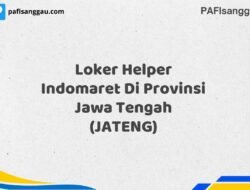Loker Helper Indomaret Di Provinsi Jawa Tengah (JATENG) Tahun 2025 (Daftar Segera, Pendaftaran Hanya Terbatas)