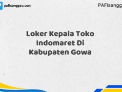 Loker Kepala Toko Indomaret Di Kabupaten Gowa Tahun 2025 (Jangan Sampai Kehabisan, Daftar Sekarang)