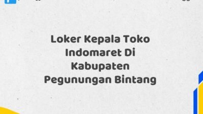 Loker Kepala Toko Indomaret Di Kabupaten Pegunungan Bintang