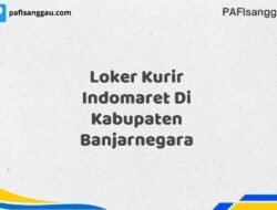 Loker Kurir Indomaret Di Kabupaten Banjarnegara