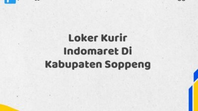 Loker Kurir Indomaret Di Kabupaten Soppeng Maret Tahun 2025 (Segera)