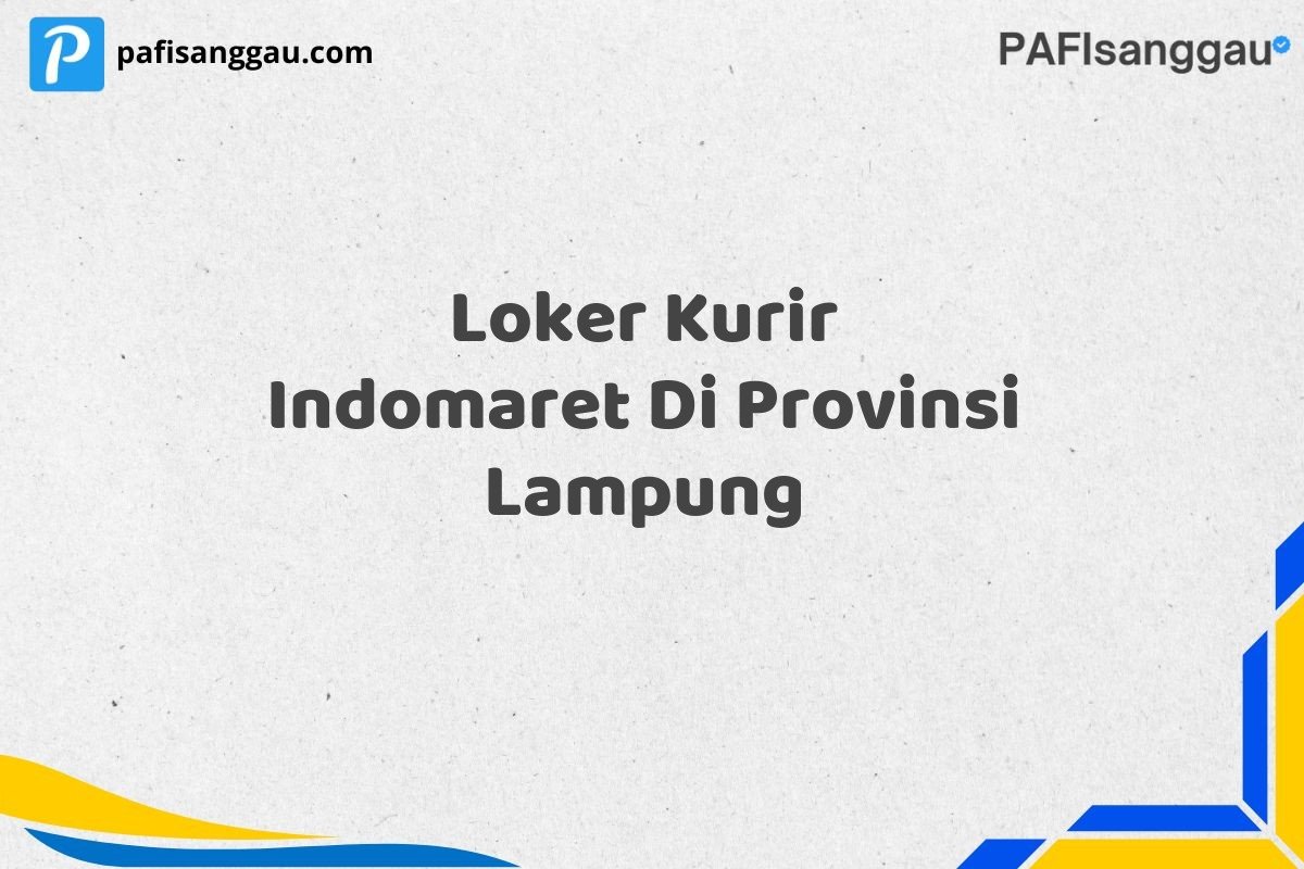 Loker Kurir Indomaret Di Provinsi Lampung