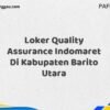 Loker Quality Assurance Indomaret Di Kabupaten Barito Utara Maret Tahun 2025