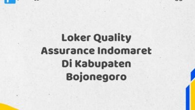 Loker Quality Assurance Indomaret Di Kabupaten Bojonegoro