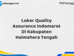 Loker Quality Assurance Indomaret Di Kabupaten Halmahera Tengah Tahun 2025 (Daftar Sekarang)