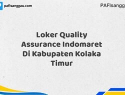 Loker Quality Assurance Indomaret Di Kabupaten Kolaka Timur Tahun 2025 (Ayo Daftar Sekarang)