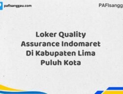 Loker Quality Assurance Indomaret Di Kabupaten Lima Puluh Kota Tahun 2025 (Tunggu Apa Lagi? Daftar Sekarang!)