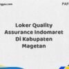 Loker Quality Assurance Indomaret Di Kabupaten Magetan Tahun 2025 (Jangan Lewatkan Kesempatan Ini)