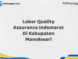 Loker Quality Assurance Indomaret Di Kabupaten Manokwari Tahun 2025 (Waktu Terbatas, Daftar Segera)
