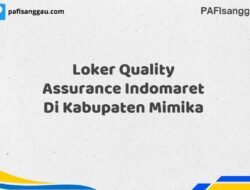 Loker Quality Assurance Indomaret Di Kabupaten Mimika Maret Tahun 2025 (Cek Sekarang)