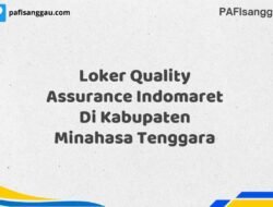 Loker Quality Assurance Indomaret Di Kabupaten Minahasa Tenggara Tahun 2025 (Pendaftaran 2025 Terbuka Sekarang)