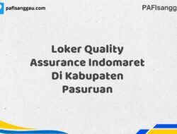 Loker Quality Assurance Indomaret Di Kabupaten Pasuruan Maret Tahun 2025