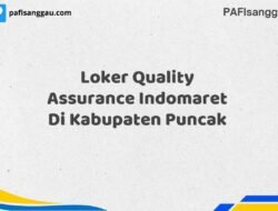 Loker Quality Assurance Indomaret Di Kabupaten Puncak Tahun 2025 (Tunggu Apa Lagi? Daftar Sekarang!)