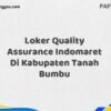 Loker Quality Assurance Indomaret Di Kabupaten Tanah Bumbu Tahun 2025 (Segera Daftar Sebelum Terlambat)