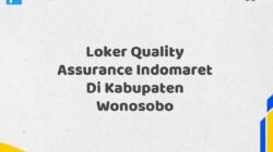 Loker Quality Assurance Indomaret Di Kabupaten Wonosobo
