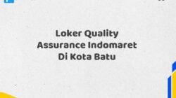 Loker Quality Assurance Indomaret Di Kota Batu