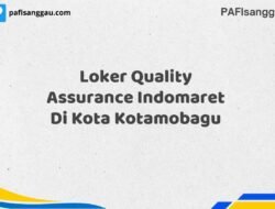 Loker Quality Assurance Indomaret Di Kota Kotamobagu Tahun 2025 (Lamar Sekarang, Jangan Menunggu Lagi)
