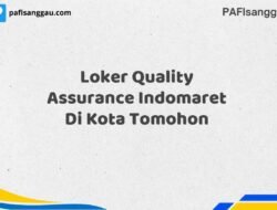 Loker Quality Assurance Indomaret Di Kota Tomohon Tahun 2025 (Pendaftaran Hanya Terbuka Beberapa Waktu)