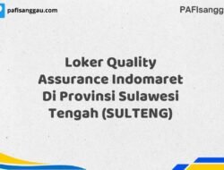 Loker Quality Assurance Indomaret Di Provinsi Sulawesi Tengah (SULTENG) Tahun 2025 (Pendaftaran Hanya Terbuka Beberapa Waktu)