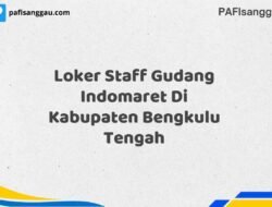 Loker Staff Gudang Indomaret Di Kabupaten Bengkulu Tengah Tahun 2025 (Lamar Sebelum Pendaftaran Ditutup)
