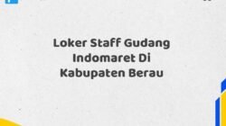 Loker Staff Gudang Indomaret Di Kabupaten Berau Tahun 2025 (Tunggu Apa Lagi? Daftar Sekarang!)