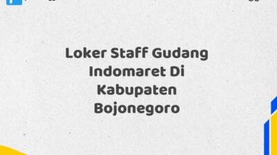 Loker Staff Gudang Indomaret Di Kabupaten Bojonegoro Tahun 2025 (Lamar Sekarang dan Jangan Tunda)