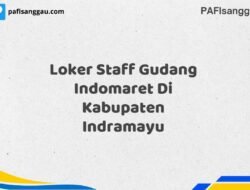Loker Staff Gudang Indomaret Di Kabupaten Indramayu Tahun 2025 (Lamar Sekarang, Jangan Menunggu Lagi)
