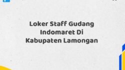Loker Staff Gudang Indomaret Di Kabupaten Lamongan