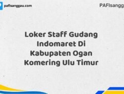 Loker Staff Gudang Indomaret Di Kabupaten Ogan Komering Ulu Timur Tahun 2025 (Ayo Lamar, Jangan Menunggu Terlalu Lama)
