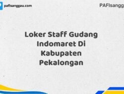 Loker Staff Gudang Indomaret Di Kabupaten Pekalongan Tahun 2025 (Bergabunglah Sekarang, Jangan Lewatkan!)