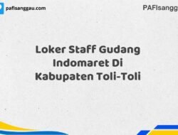 Loker Staff Gudang Indomaret Di Kabupaten Toli-Toli Tahun 2025 (Bergabunglah Sekarang, Jangan Lewatkan!)