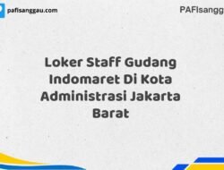 Loker Staff Gudang Indomaret Di Kota Administrasi Jakarta Barat Tahun 2025 (Pendaftaran Dibuka Sekarang)