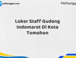 Loker Staff Gudang Indomaret Di Kota Tomohon Tahun 2025 (Daftar Sebelum Kesempatan Berakhir)