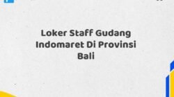 Loker Staff Gudang Indomaret Di Provinsi Bali