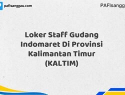 Loker Staff Gudang Indomaret Di Provinsi Kalimantan Timur (KALTIM) Tahun 2025 (Ayo Segera Daftar)