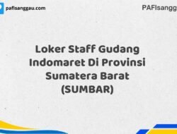 Loker Staff Gudang Indomaret Di Provinsi Sumatera Barat (SUMBAR) Tahun 2025 (Lamar Sekarang atau Menyesal Kemudian)
