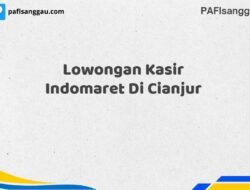 Lowongan Kasir Indomaret Di Cianjur Tahun 2025 (Ambil Kesempatan, Daftar Sekarang)