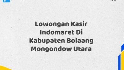 Lowongan Kasir Indomaret Di Kabupaten Bolaang Mongondow Utara