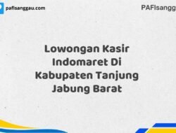 Lowongan Kasir Indomaret Di Kabupaten Tanjung Jabung Barat Tahun 2025 (Segera Daftar Sebelum Terlambat)