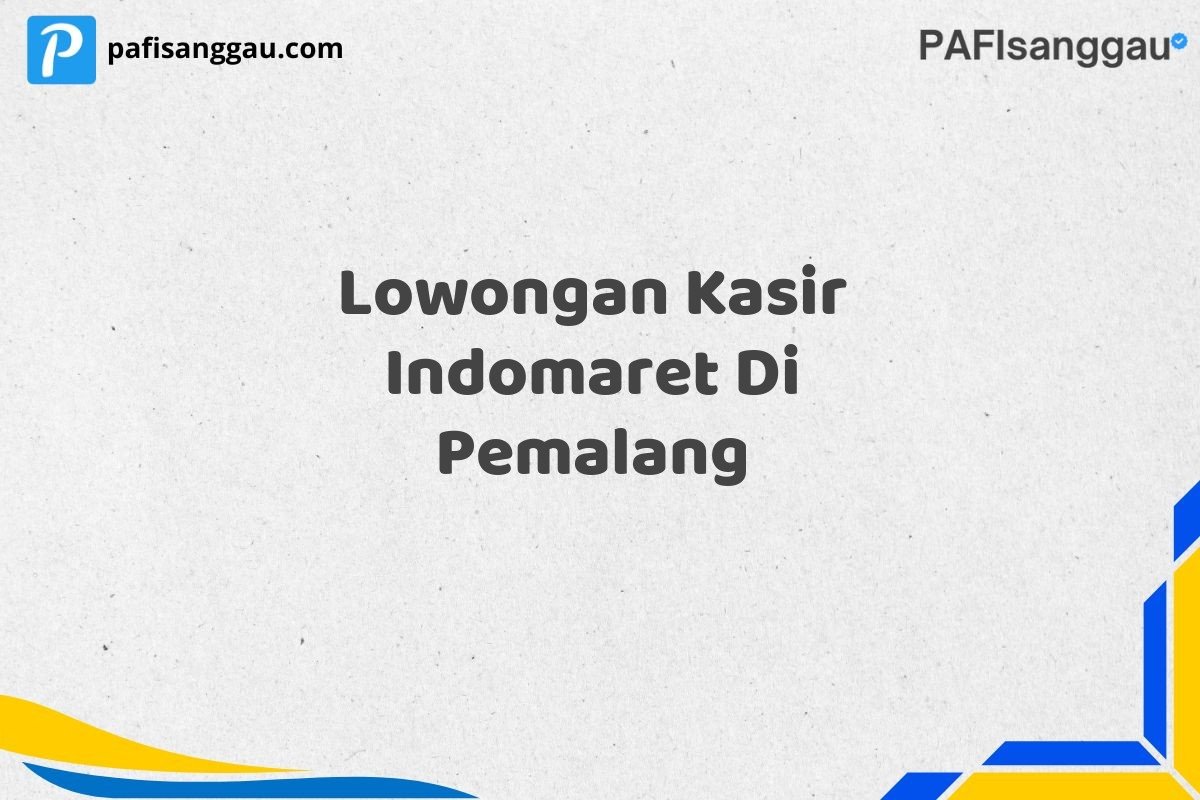 Lowongan Kasir Indomaret Di Pemalang