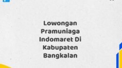 Lowongan Pramuniaga Indomaret Di Kabupaten Bangkalan